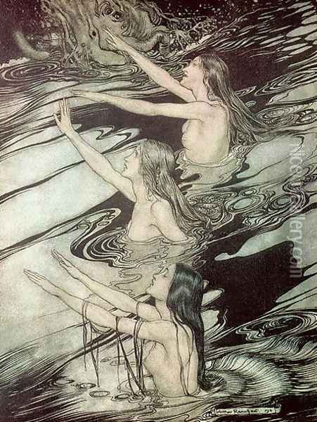 The Rhine Maidens, from Siegfried and The Twilight of the Gods by Richard Wagner, 1911 Oil Painting - Arthur Rackham