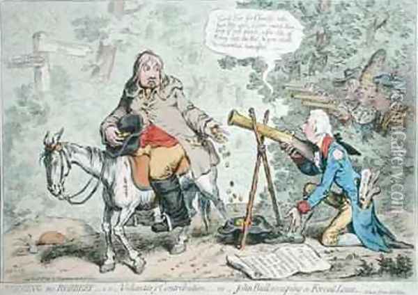 Begging no Robbery ie Voluntary Contribution or John Bull escaping a Forced Loan Oil Painting - James Gillray