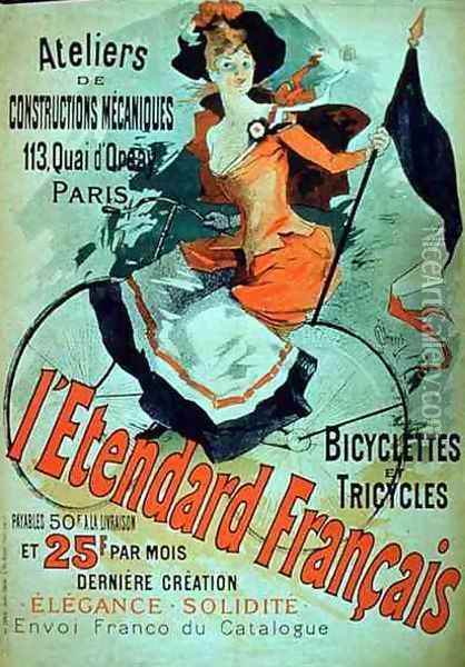 'The French Standard', poster advertising the 'Atelier de Constructions Mecaniques, Bicycles and Tricycles, Paris, 1891 Oil Painting - Jules Cheret