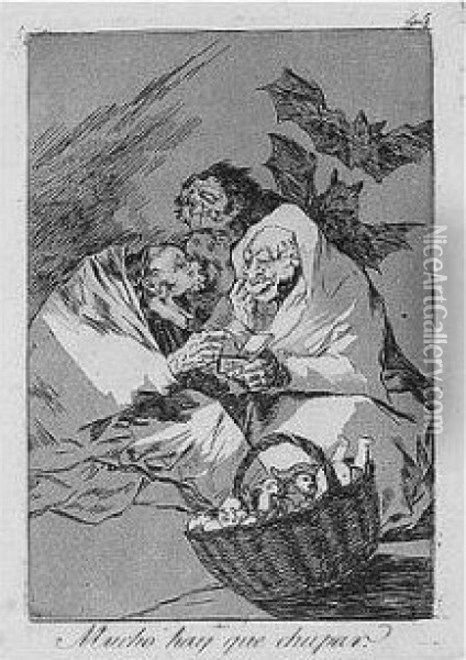 Mucho Hay Que Chupar; And Ya Es Hora (delteil 82, Harris 80; And D.117, H.115) Oil Painting - Francisco De Goya y Lucientes