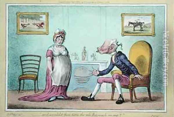 and wouldst thou turn the vile Reproach on me Oil Painting - James Gillray