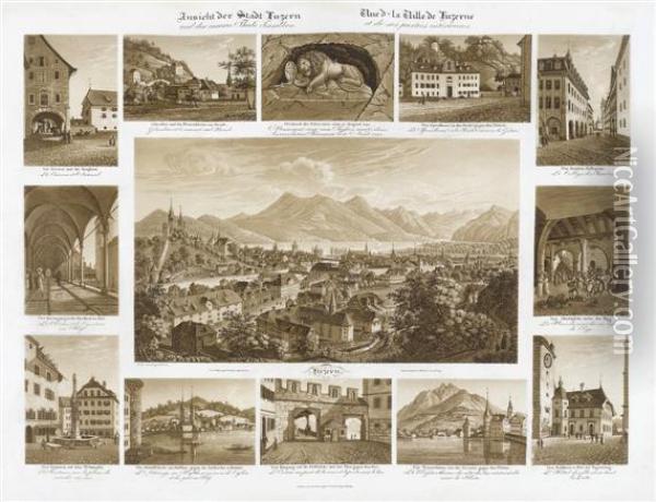 Ansicht Der Stadt Luzern Und Der Innern Theile Derselben Oil Painting - Johann Baptist Isenring