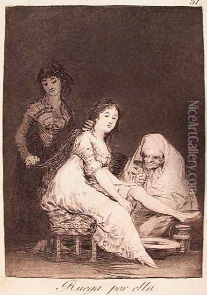 She Prays for Her Oil Painting - Francisco De Goya y Lucientes