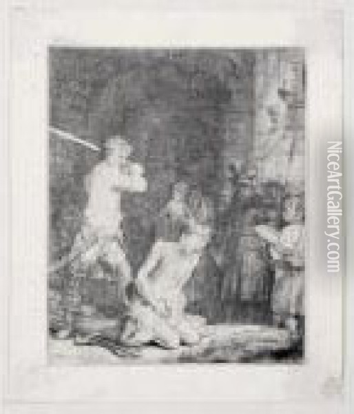 The Beheading Of John The Baptist (b., Holl.92; H.171; Bb.40-b) Oil Painting - Rembrandt Van Rijn