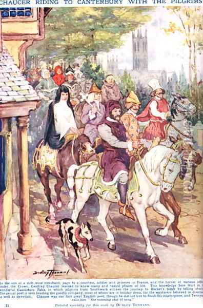 Chaucer riding to Canterbury with the pilgrims, illustration from Newnes Pictorial Book of Knowledge Oil Painting - Dudley C. Tennant