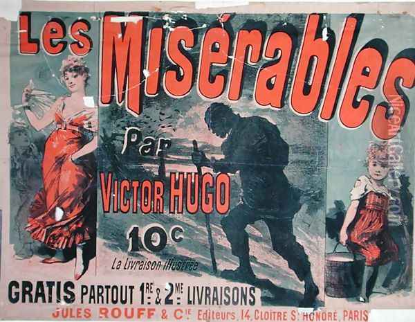 Poster advertising the publication of 'Les Miserables' by Victor Hugo (1802-85) 1886 Oil Painting - Jules Cheret