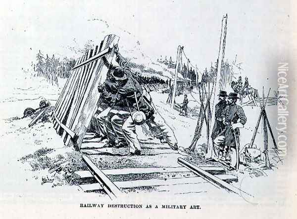 Railway destruction as a military art, illustration from Battles and Leaders of the Civil War, edited by Robert Underwood Johnson and Clarence Clough Buel Oil Painting - Taber, J.W.