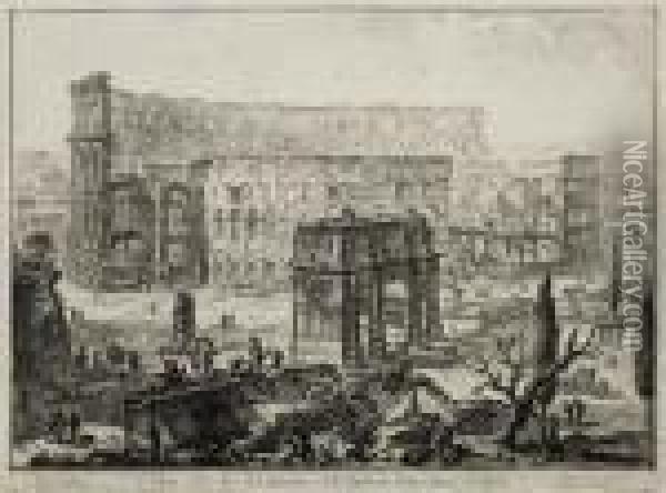 Veduta Dell'arco Di Costantino, E Dell' Anfiteatro Flavio Detto Il Colosseo Oil Painting - Giovanni Battista Piranesi