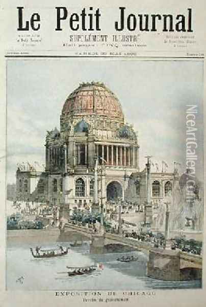 The Government Pavilion at the Chicago Exhibition from Le Petit Journal 20th May 1893 Oil Painting - Henri Meyer