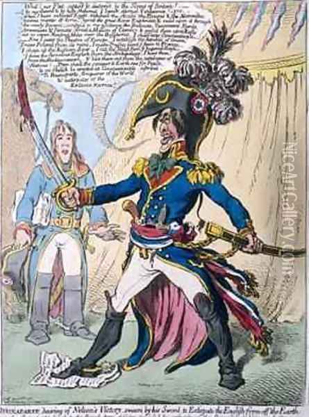 Buonaparte hearing of Nelsons Victory swears by his Sword to Extirpate the English from off the Earth Oil Painting - James Gillray