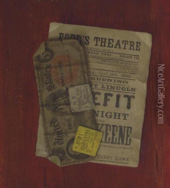 Five Dollar Bill, Program And Ticket Stubs From Ford's Theatre Oil Painting - Nicholas Alden Brooks
