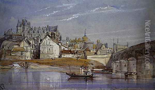 The Chateau at Amboise, on the Loire, 1836 Oil Painting - William Callow
