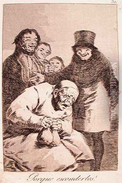 Why Hide Them? Oil Painting - Francisco De Goya y Lucientes