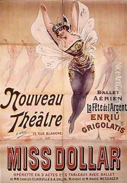 Poster advertising the Ballet Aerien La Fete de lArgent and the operetta Miss Dollar produced at the Nouveau Theatre rue Blanche Paris Oil Painting - Henri (Boulanger) Gray